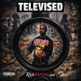 Televised RICHBANDITKING