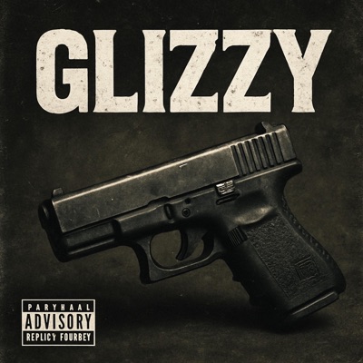 Glizzy - Single