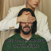 Keanu Reeves ("Between the Marrow and the Light")