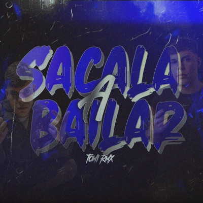 SACALA A BAILAR RKT - Single