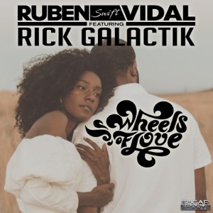 Wheels of love (feat. Rick Galactik) - Single