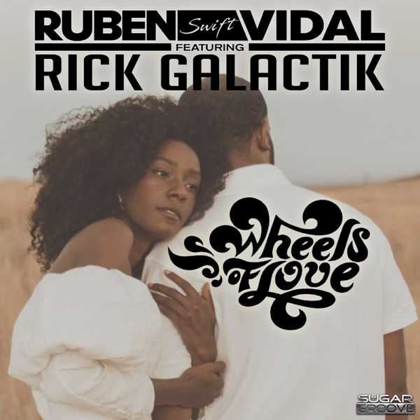 Wheels of love (feat. Rick Galactik) - Single