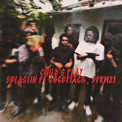 Child's play (feat. gogettac3 & 3FRM21) - Single