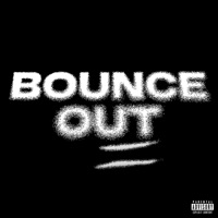 BOUNCE OUT - Single - Sid White