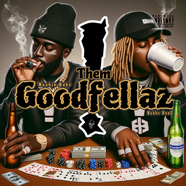 Them GOODFELLAZ