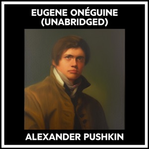 Eugene Onéguine (Unabridged)