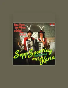 Poslechněte si interpreta Jodlerwirt Sepp Sponring mit Karin, sledujte hudební videa, přečtěte si životopis, podívejte se na data turné a další informace.