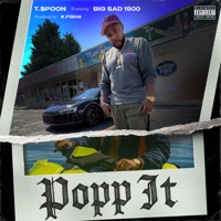 Popp It (feat. Big Sad 1900) - Single - T.$poon