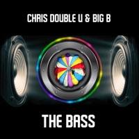 The Bass (feat. Big B) - Single - Chris Double U