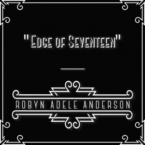 Edge of Seventeen - Single