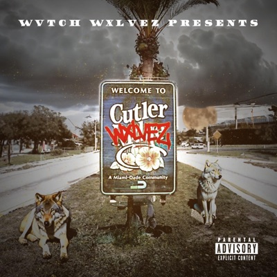 CUTLER WXLVEZ (feat. MONEY MOGLY)