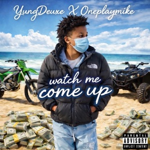 Watch me come up - Single