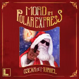 Mord im Polarexpress (ungekürzt)