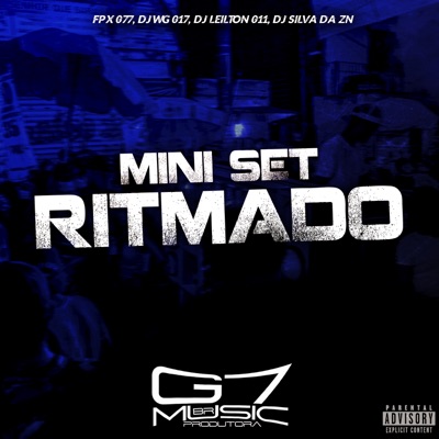Mini Set Ritmado (feat. MC FURI SP & MC VILÃ DA 011) - Single