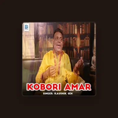 Listen to Kaushik Sen, watch music videos, read bio, see tour dates & more!