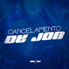 Cancelamento de Job - Single