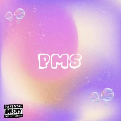 PMS (Pop My $hit) - Single