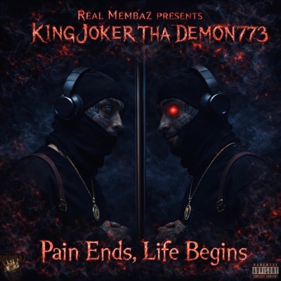 King Joker Tha Demon 773 - Pain Ends, Life Begins - EP