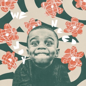 We Need Joy - Single