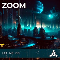 Let Me Go - Single - Zoom