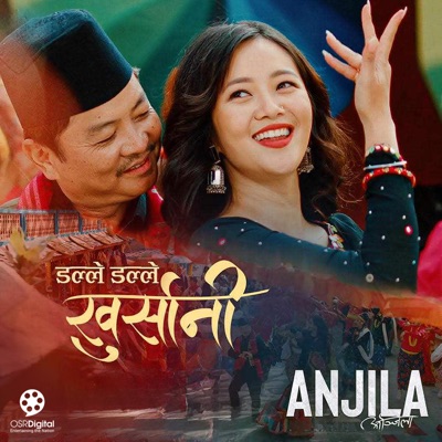 Dalle Dalle Khursani (From "Anjila") - Single