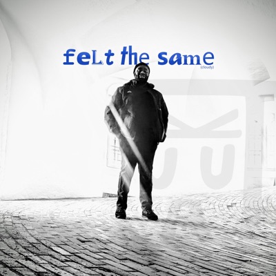 felt the same (cloudy) - Single