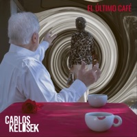 El Último Café - Single - Carlos Kelisek