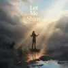 Let Me Shine