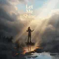 Let Me Shine