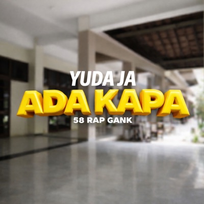 ADA KAPA (feat. 58 RAP GANK) - Single
