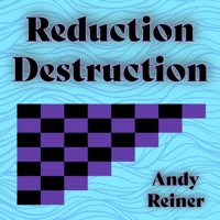 Reduction Destruction (feat. Ty Burhoe & Evan Marien) - Single - Andy Reiner