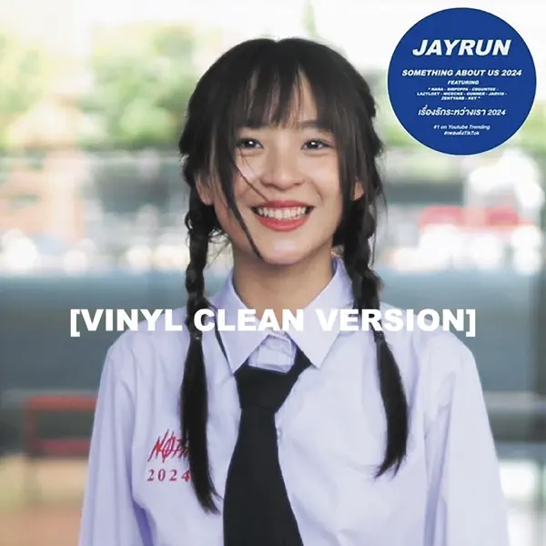 เรื่องรักระหว่างเรา 2024 (Vinyl Version) - Jayrun, K6Y, LAZYLOXY