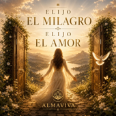 Elijo el milagro, elijo el amor