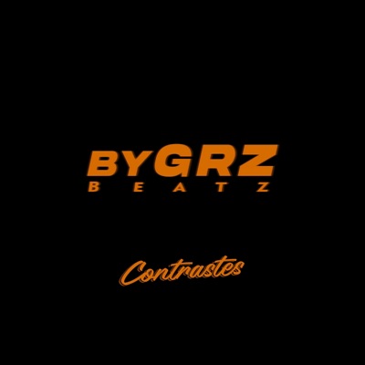 By GRZ #beatz | Contrastes - Single