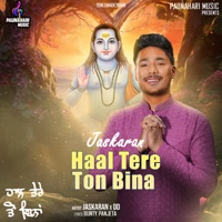 Haal Tere Ton Bina - Single - DD & Jaskaran