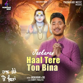 Haal Tere Ton Bina DD & Jaskaran