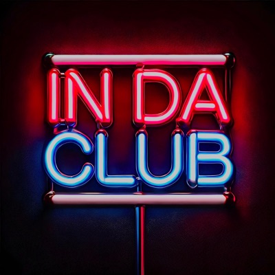 IN DA CLUB - Single