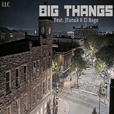 Big Thangs (feat. El Bago) - Single