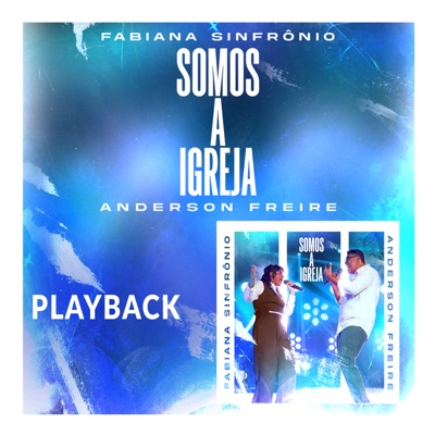 Somos a Igreja (Playback) - Single