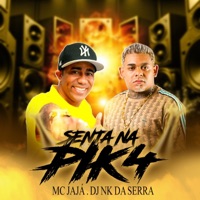 Senta na Pik4 - Single - Mc Jajá & Dj Nk Da Serra