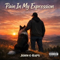 Pain In My Expression - Single - John-E-Raps