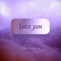 Into You - Single - EvilBvnny
