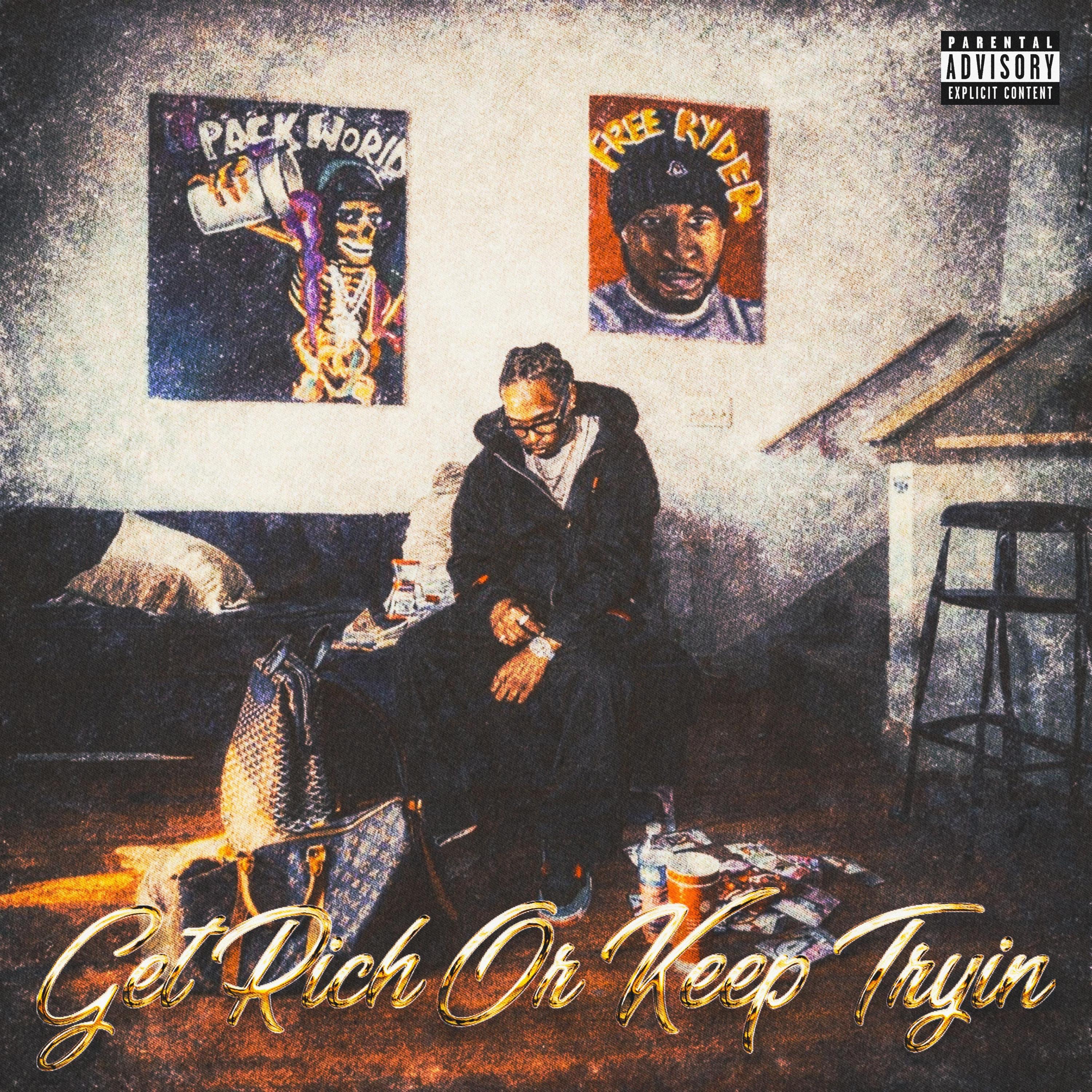 Get Rich Or Keep Tryin