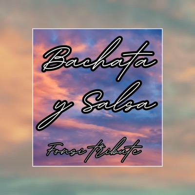 Bachata y Salsa Tributo - EP