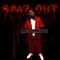 Spaz Out - Hme Bankboy lyrics