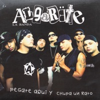 Pegate Aquí Y Chupa Un Rato - La Banda Algarete