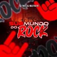 SUBMUNDO DO ROCK (feat. Mc Brinquedo) - Single - Dj Boletim 011, DJ TWS & American Media