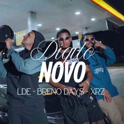 Dígito Novo (feat. LDE & Xr_z) - Single
