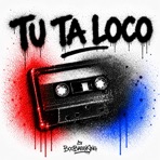 Tu Ta Loco (Instrumental) - Single