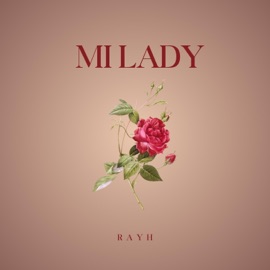 Mi Lady (Radio Edit) Rayh